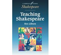 Teaching Shakespeare: A Handbook for Teachers (Cambridge School Shakespeare)