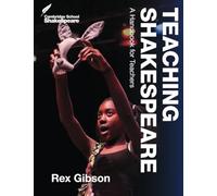 Teaching Shakespeare – A Handbook for Teachers (Cambridge School Shakespeare)