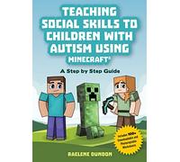 Teaching Social Skills to Children with Autism Using Minecraft®