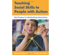 Teaching Social Skills to People with Autism: Best Practices in Individualizing Interventions by Andy Bondy, Mary Jane Weiss (2013) Paperback