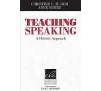 Teaching Speaking: A Holistic Approach (Cambridge Language Education)