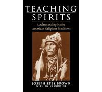 Teaching Spirits: Understanding Native American Religious Traditions