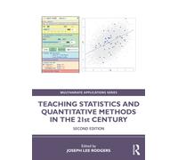 Teaching Statistics and Quantitative Methods in the 21st Century