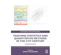 Teaching Statistics and Quantitative Methods in the 21st Century (Multivariate Applications Series)