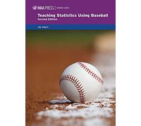 Teaching Statistics Using Baseball (MAA Textbooks)