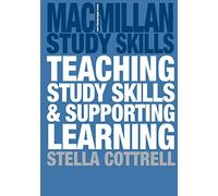 Teaching Study Skills and Supporting Learning: 4 (Macmillan Study Skills)