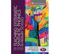 Teaching Systematic Synthetic Phonics in Primary Schools (Transforming Primary QTS Series)