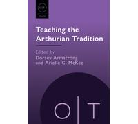 Teaching the Arthurian Tradition
