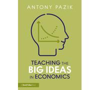 Teaching the Big Ideas in Economics