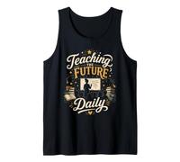 Teaching the Future Daily - Educator Inspiration Tank Top