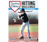 Teaching the Game: Hitting Skills and Drills for Youth Baseball