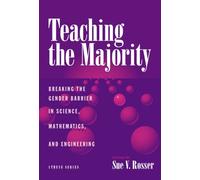 Teaching the Majority: Breaking the Gender Barrier in Science, Mathematics and Engineering (Athene Series)