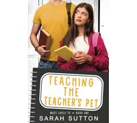 Teaching the Teacher's Pet: An Enemies to Lovers Romance (Most Likely To)