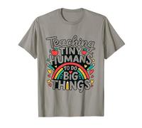 Teaching Tiny Humans Big Things I Teacher T-Shirt