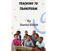 Teaching to Transform