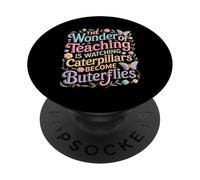 Teaching Turns Caterpillars Into Butterflies - PopSockets Adhesive PopGrip