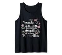 Teaching Turns Caterpillars Into Butterflies |- Tank Top