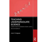 Teaching Undergraduate Science: A Guide to Overcoming Obstacles to Student Learning