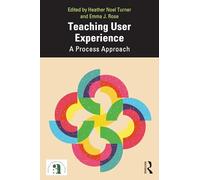 Teaching User Experience: A Process Approach (ATTW Series in Technical and Professional Communication)