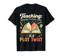 Teaching Where Every Day is A Plot Twist Back to School Gift T-Shirt