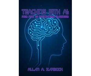 TEACHING WITH AI: FROM FEAR TO FUTURE-READY CLASSROOM