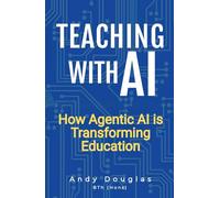 Teaching with AI: How Agentic AI is Transforming Education (AI in Education Series)