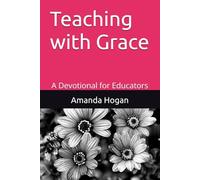 Teaching with Grace: A Devotional for Educators