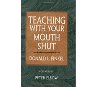 Teaching with Your Mouth Shut