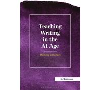 Teaching Writing in the AI Age : Thinking with Tools