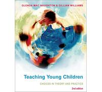 Teaching Young Children: Choices In Theory And Practice