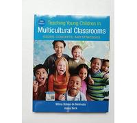 Teaching Young Children in Multicultural Classrooms: Issues, Concepts, and Strategies