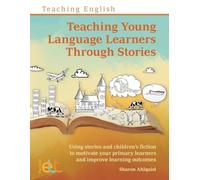 Teaching Young Language Learners Through Stories