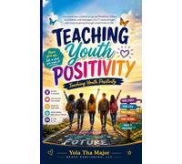Teaching Youth Positivity: (T.Y.P.)