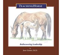 TeachingHorse: Rediscovering Leadership
