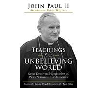 Teachings for an Unbelieving World: Newly Discovered Reflections on Paul’s Sermon at the Areopagus