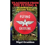 Teachings from the Flying a : Gateway to Ancient Voices