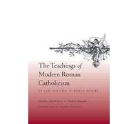 Teachings of Modern Catholicism on Law, Politics, and Human Nature