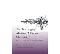 Teachings of Modern Orthodox Christianity on Law, Politics, and Human Nature