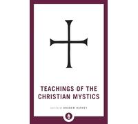 Teachings of the Christian Mystics
