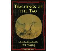 Teachings of the Tao: Readings from the Taoist Spiritual Tradition