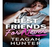 Teagan Hunter Best Friends for Never Paperback Book Teagan Hunter Multicolor