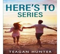 Teagan Hunter Here's To Series Paperback Book Teagan Hunter Multicolor