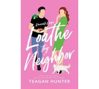 Teagan Hunter Loathe Thy Neighbor Paperback Book Teagan Hunter Multicolor