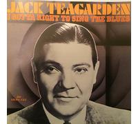 Teagarden,Jack - I Gotta Right to Sing the Blue