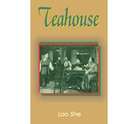 Teahouse : A Play in Three Acts