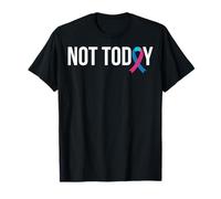 Teal Pink and Blue Ribbon Not Today Thyroid Cancer T-Shirt
