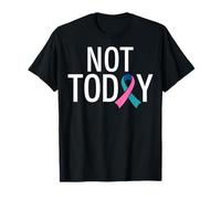 Teal Pink and Blue Ribbon Thyroid Cancer Not Today T-Shirt