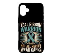 Teal Ribbon Warrior Not All Heroes Wear Capes PTSD Awareness Case for iPhone 16 Plus