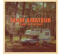 Team Amateur - Feuer & Freizeit Teil 1 [VINYL]