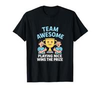 Team Awesome Playing Nice Wins The Prize Trophy T-Shirt